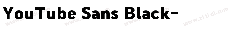 YouTube Sans Black字体转换 YouTube Sans Black字体转换